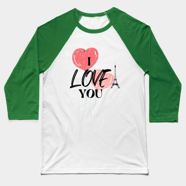 I Love You - Love Quotes Baseball T-Shirt by StyleYardDesign